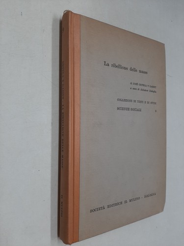 Ribellione delle masse - la,