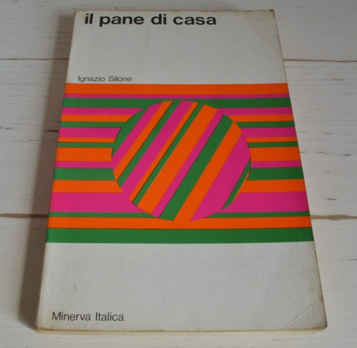 Ignazio silone pane casa - ignazio,