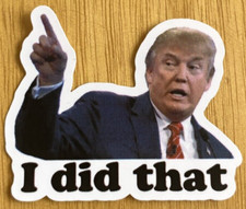 Adesivi Trump I DID THAT