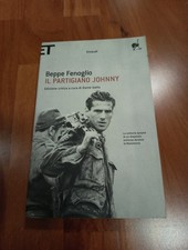 BEPPE FENOGLIO Il partigiano Johnny EINAUDI ET 2009 edizione a cura Dante Isella