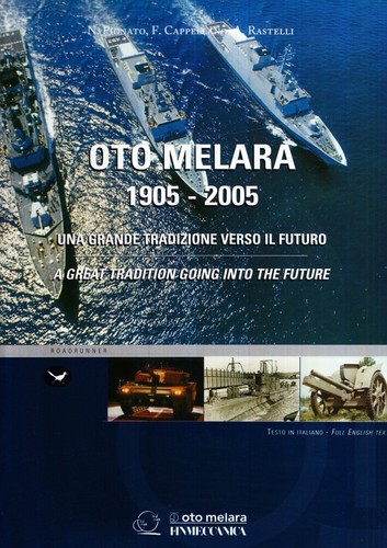 Oto melara 1905 2005 - melara, 1905-2005.