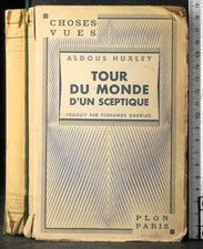 TOUR DU MONDE D'UN SCEPTIQUE. ALDOUS HUXLEY. PLON.