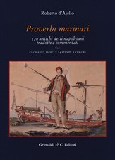 Proverbi marinari. 370 antichi