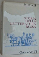 Mirskij: Storia della letteratura russa, 1965, Garzanti, Russia Tolstoj Turgenev