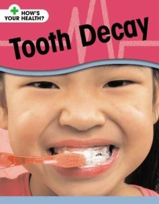 Tooth decay how your - tooth,