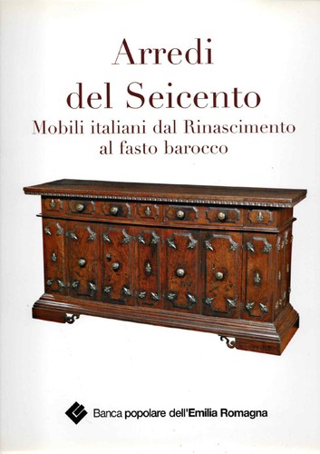 Arredi del seicento mobili - seicento,