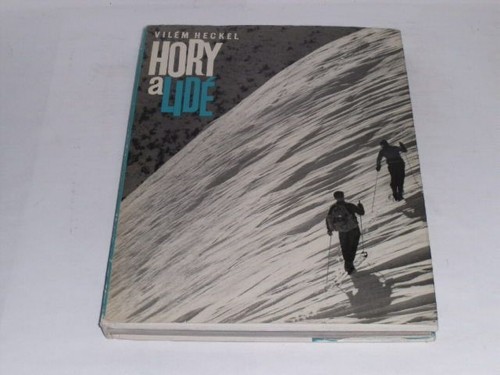 Heckel vilem hory - hory, lidé