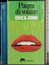 PAURA DI VOLARE. ERICA JONG. BOMPIANI. 1ED.