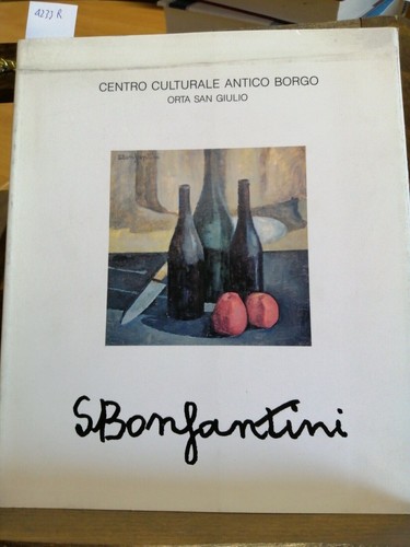 Sergio bonfantini 1910 1989 - sergio, 1910-1989