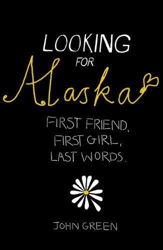 Looking for alaska - looking,