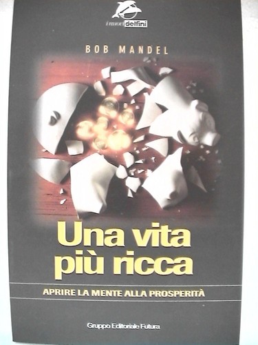Una vita piu ricca aprire - piu, la