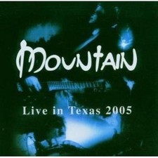 Mountain - Live in Texas 2005