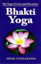 Bhakti-Yoga: The Yoga of Love