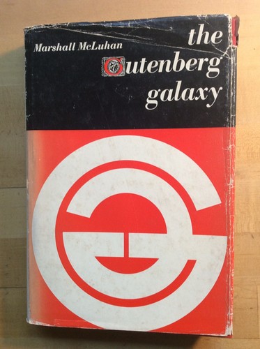 The gutenberg galaxy mcluhan - galaxy,