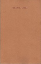 PER ENZO CARLI Scritti e poesie. Ed. limitata e acquaforte numerata di UGO MAFFI