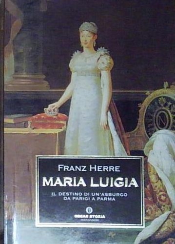 Herre maria luigia - luigia, mondadori