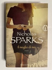 IL MEGLIO DI ME - NICHOLAS SPARKS - FRASSINELLI - 2012 - COPERTINA RIGIDA