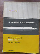 A CIASCUNO IL SUO ESERCIZIO LIBRO QUADERNO PER 3 MEDIA LUISA MONTI LOESCHER