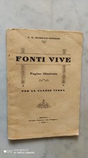 FONTI VIVE CLASSE TERZA GIORDANI MUSSINO LA SCUOLA BRESCIA 1930 100% ILLUSTRATO