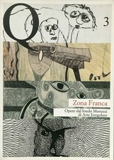 Zona franca. Opere del fondo