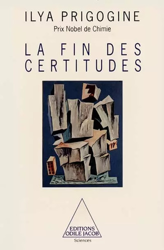 Fin des certitudes ilya - la,