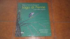 RISERVA NATURALE LAGO DI PENNE L'OASI DELLA NITTICORA ED. COGECSTRE 2007 PRATESI