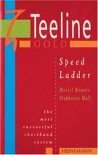 Teeline Gold: Speed Ladder By Ms Stephanie Hall, Ms Meriel Bowers
