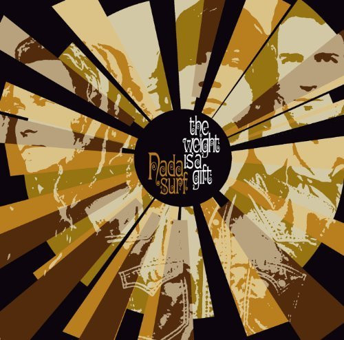 Nada surf weight is - weight,