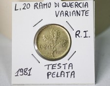 Repubblica italiana 20 lire Ramo di Quercia 1981 variante di conio testa pelata