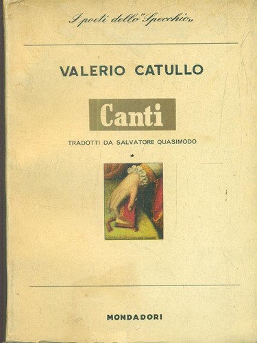 Canti catullo mondadori 1955 - canti,
