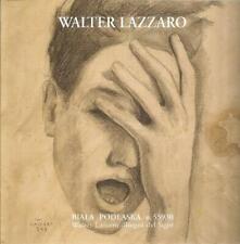 WALTER  LAZZARO   DISEGNI DEL