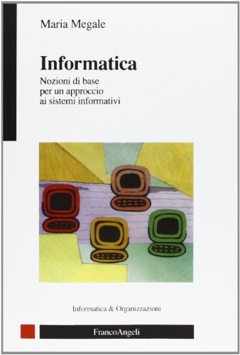 Informatica nozioni base - informatica., di
