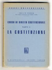 Corso di diritto costituzionale. parte II: la Costituzione.