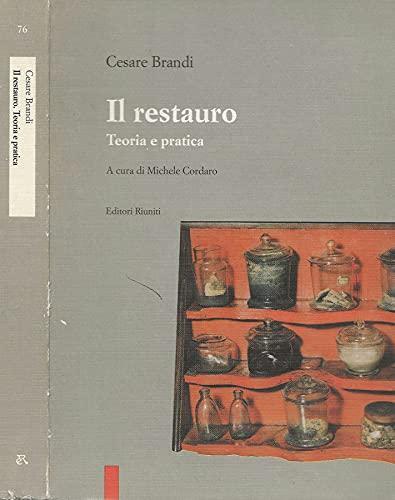 Restauro teoria pratica - restauro., e