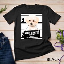 Most Wanted Maltese T-shirt -