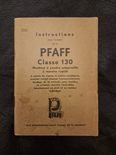 Instructions pour L'emploi de la Pfaff Classe 130 - anni 30