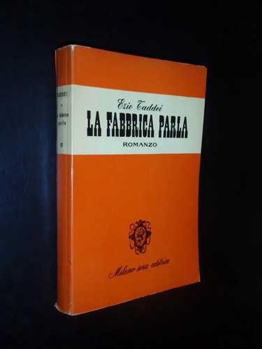 Ezio taddei fabbrica parla - taddei,