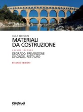 Materiali da Costruzione Vol. 2 - Bertolini (Città Studi) - Degrado e Restauro