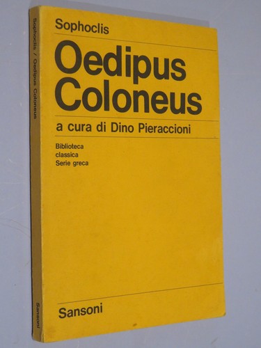 Oedipus coloneus sophoclis - oedipus,