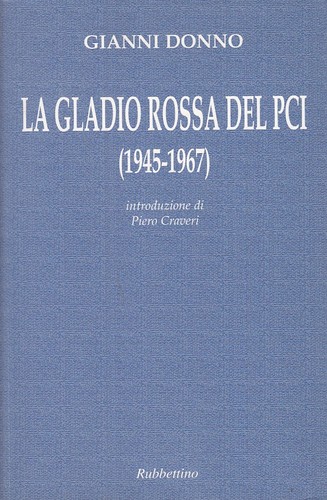 Gladio rossa del pci - gladio,