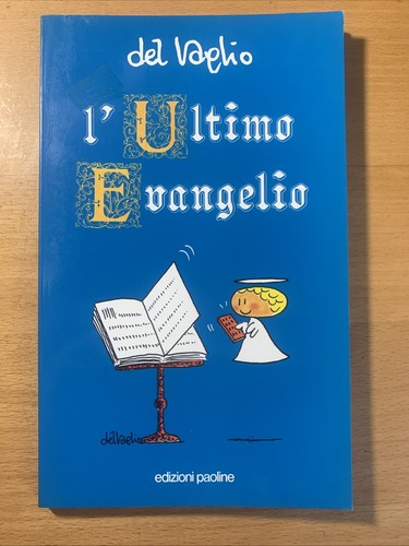 Ultimo evangelio del - -,