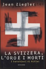 La Svizzera, l'oro e i morti -