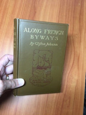 1912 *Along French Byways*