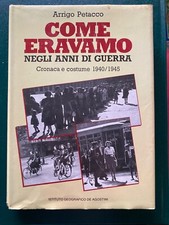 Arrigo Petacco COME ERAVAMO