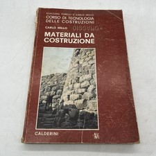 MATERIALI DA COSTRUZIONE - Vol. I - Carlo Millo - ed Calderini 1974