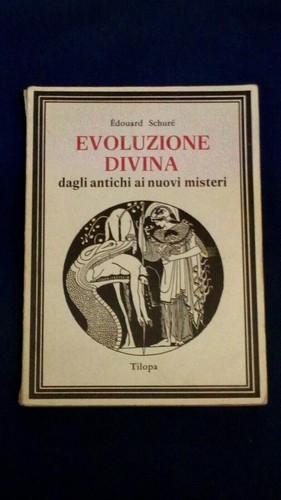 Schuré evoluzione divina - evoluzione,