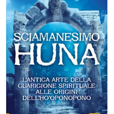 LIBRO SCIAMANESIMO HUNA