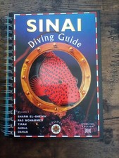 Sinai Diving Guide: v. 1: Sharm El-Sheikh, Ras Mohammed, Tiran, Gubal, Dahab
