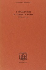 I bolscevichi e l'Armata Rossa