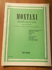 Montani Tutte le scale per pianoforte Per gli esami del V anno e complementari